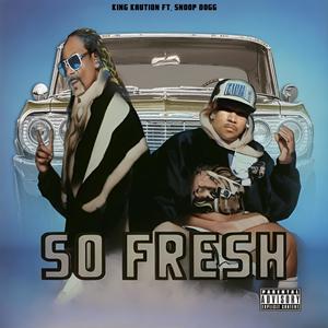 So Fresh (feat. Snoop Dogg) [Explicit]