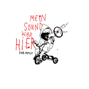 Mein Sound war hier (Dub-Remix)