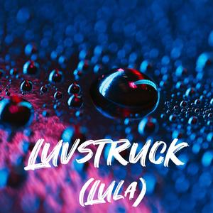 Luvstruck (Lula)