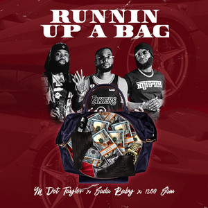 Runnin up a Bag (Explicit)