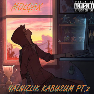 Yalnızlık Kabusum Pt. 2 (Explicit)