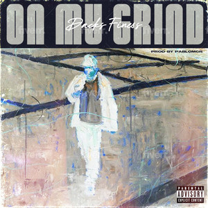 On My Grind (Explicit)