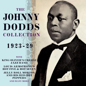 The Johnny Dodds Collection 1923-29