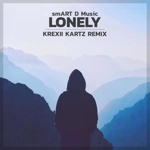 Lonely (Krexii Kartz Remix)