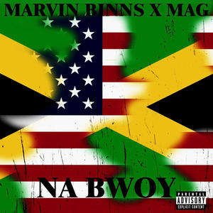 Na bwoy (feat. Marvin Binns) (Explicit)