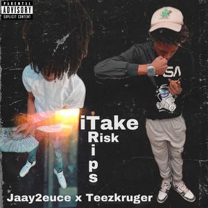 iTake Trips, iTake Risk! (feat. Teezkruger) [Explicit]