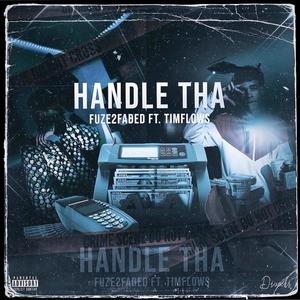 Handle Tha (feat. TimFlows) (Explicit)