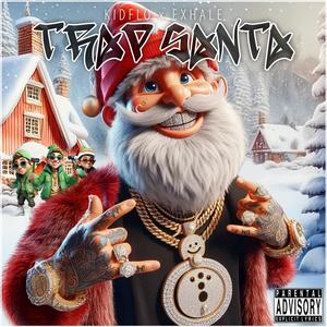 Trap Santa (feat. kid flo) [Explicit]