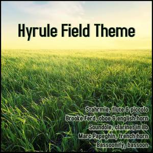 Hyrule Field Theme (From "The Legend of Zelda: Ocarina of Time") (Woodwind Quintet Version)