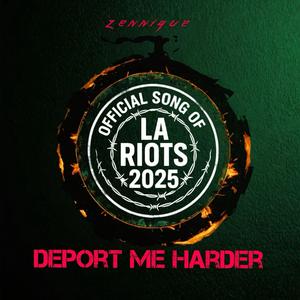 Deport Me Harder (Explicit)