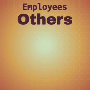 Employees Others