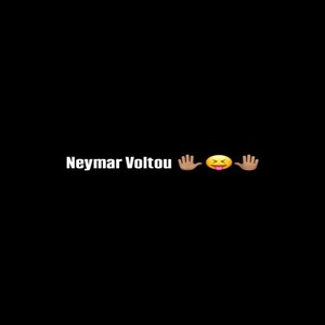 Neymar Voltou