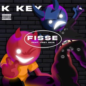 Fisse (feat. Joey Skin) [Explicit]