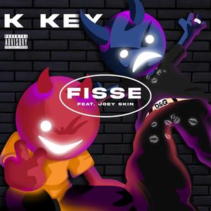 Fisse (feat. Joey Skin) (Explicit)