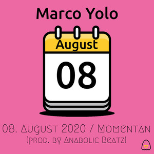 08. August 2020 / Momentan (Explicit)