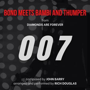 Bond Meets Bambi And Thumper (from Diamonds Are Forever)