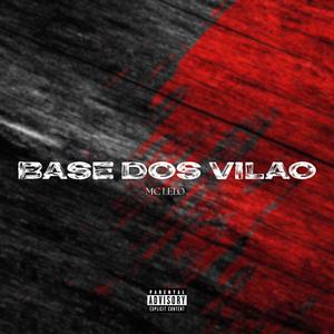 Base Dos Vilão (feat. Mc Lelo) (Explicit)
