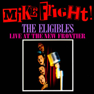 Mike Fright! Live At the New Frontier