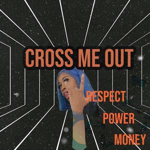 Cross me out (Explicit)