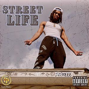 The street life (Explicit)