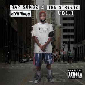 RAP SONGZ 4 THE STREETZ VOL 1 (Explicit)