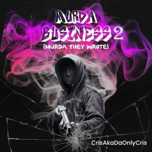 Murda Business 2 (Murda They Wrote) [Explicit]