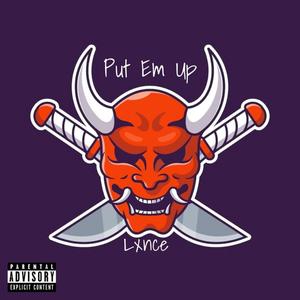 Put Em Up (Explicit)