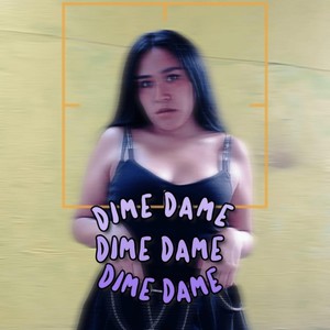 DIME DAME