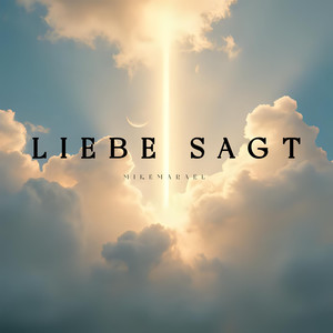 Liebe Sagt