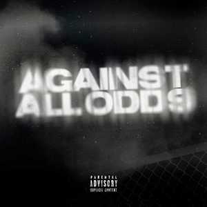 Against All Odds (Explicit)