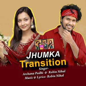 Jhumka Transition