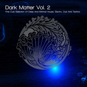 Dark Matter Vol. 2 (DJ Mix - Continuous DJ Mix)