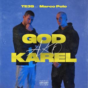 God Ako Karel (feat. Marco Polo) (Explicit)