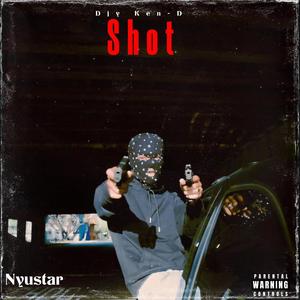 SHOT (feat. Nyustar) [Explicit]