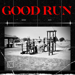 Good Run (Explicit)