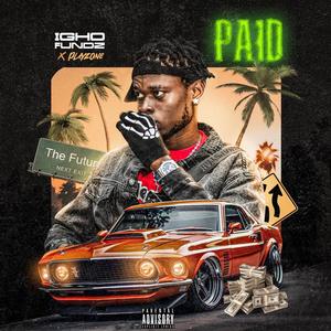 PAID (feat. Prozone) [Explicit]