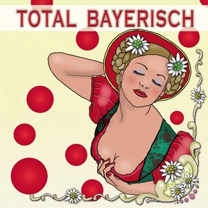 Total bayerisch