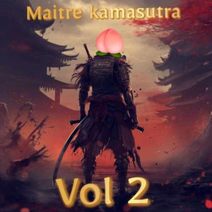 Maitre kamasutra vol 2 (Explicit)