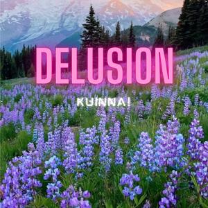 Delusion (Explicit)