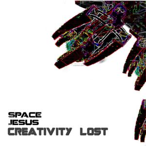 Creativity Lost (Explicit)