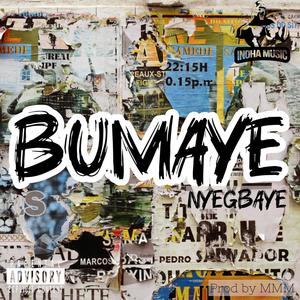 BUMAYE (Explicit)