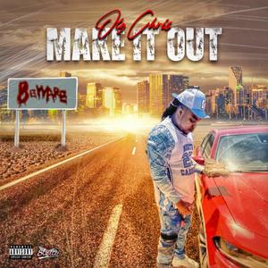 Make It Out (Explicit)