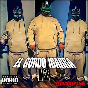 EL GORDO IBARRA V2 (Explicit)