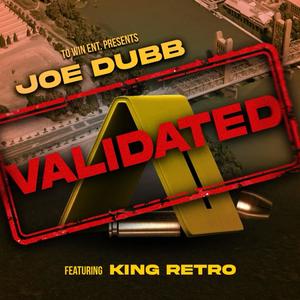 Validated (feat. King Retro) (Explicit)