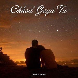 Chhod Gaya Tu