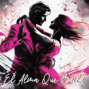 El Alma Que Baila