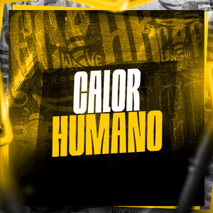 Calor Humano (Explicit)