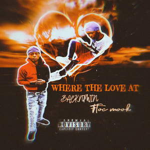 Presents - Where The Love At (Explicit)