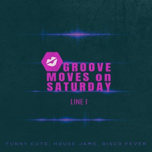 Groove Moves on Saturday - Line 1