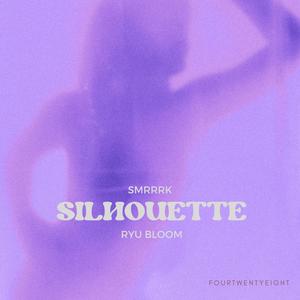 Silhouette (with Ryu Bloom) [Explicit]